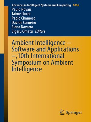 cover image of Ambient Intelligence – Software and Applications –,10th International Symposium on Ambient Intelligence